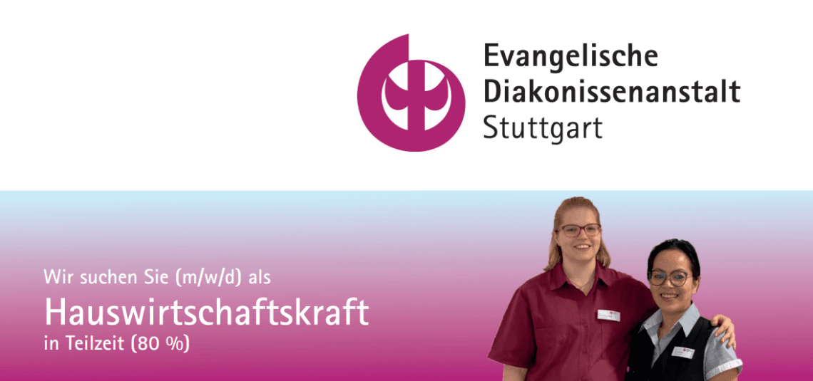 Residential Cleaning Attendant — Part-time (80%) (m/w/d) bei Ev. Diakonissenanstalt Stuttgart