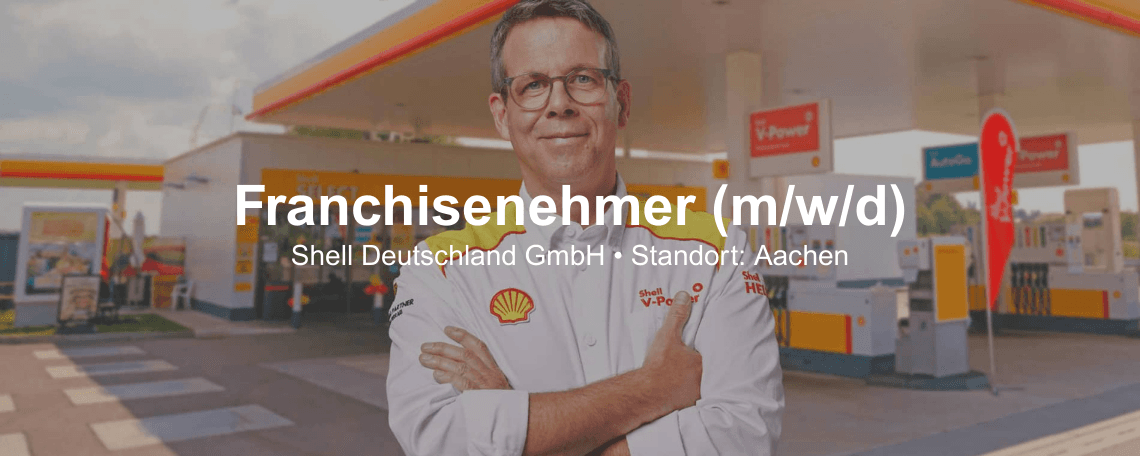 Franchise-Manager:in (m/w/d) für innovative Energie- und Servicestandorte bei Shell Deutschland GmbH