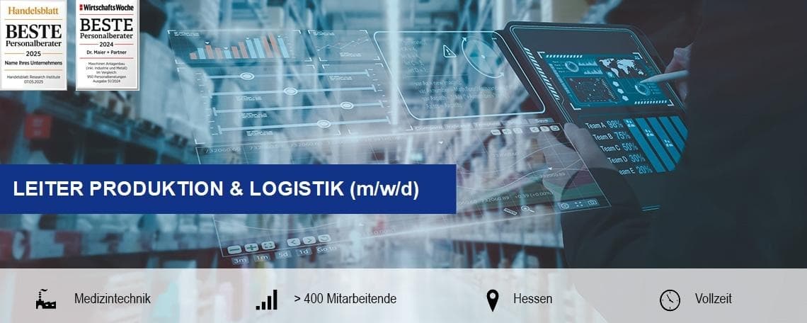 Leiter Produktion & Logistik (m/w/d) bei Dr. Maier + Partner Executive Search GmbH