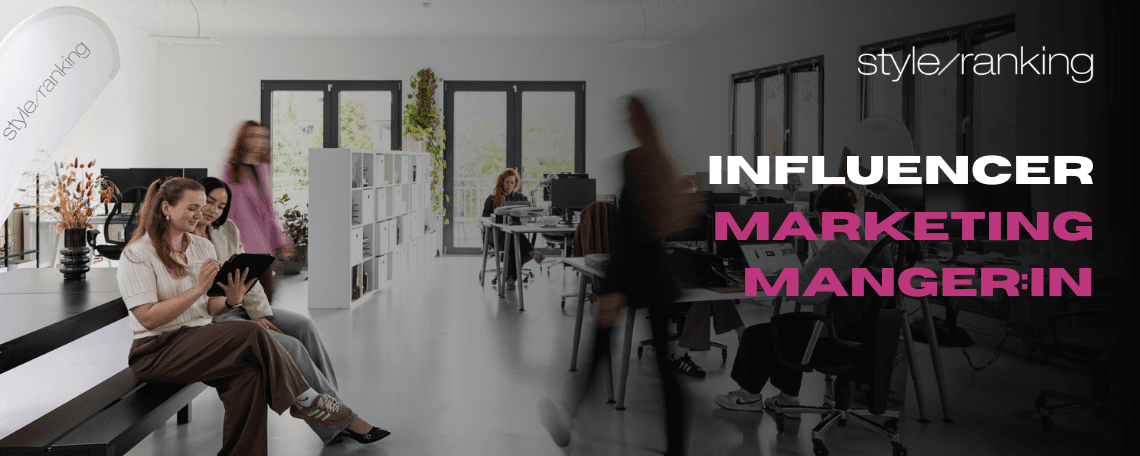 Influencer Marketing Manager:in (m/w/d) bei styleranking