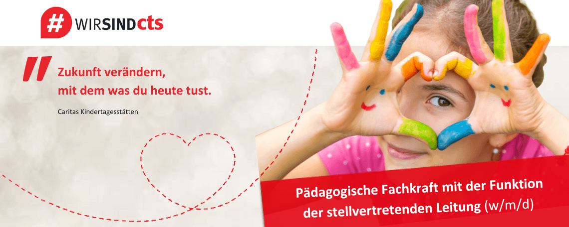 Pädagogische Fachkraft mit der Funktion der stellvertretenden Leitung (w/m/d) bei Caritas Trägergesellschaft Saarbrücken mbH (cts)